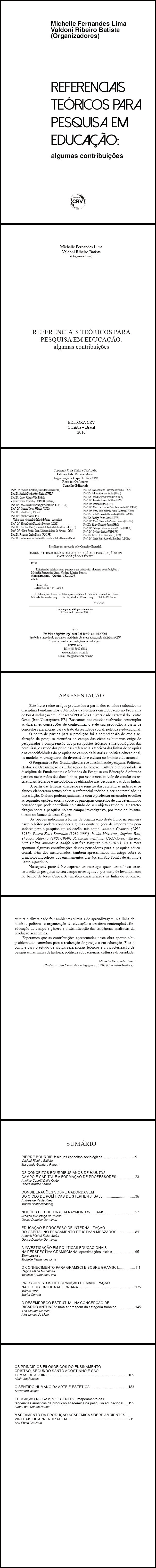 REFERENCIAIS TEÓRICOS PARA PESQUISA EM EDUCAÇÃO:<br>algumas contribuições